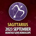 Sagittarius - 2023 September Monthly Love Horoscope