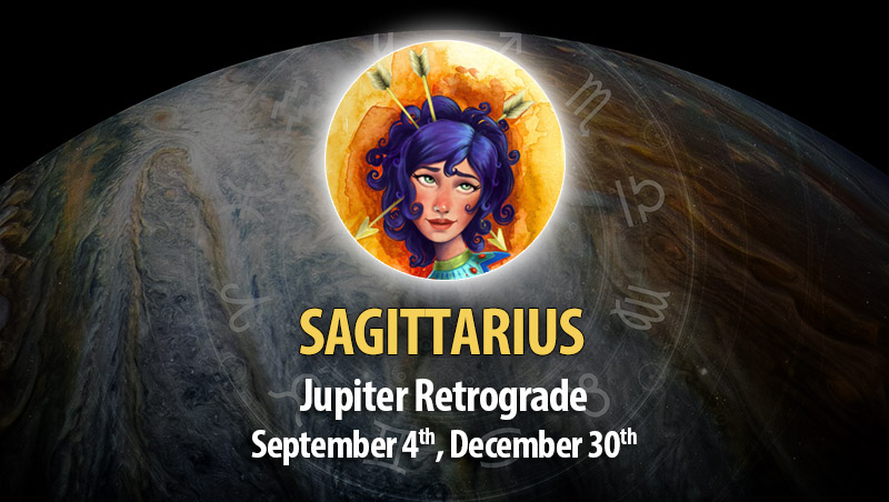 Sagittarius - Jupiter Retrograde Horoscope September 4, 2023