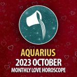 Aquarius - 2023 October Monthly Love Horoscope