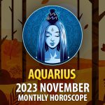 Aquarius - 2023 November Monthly Horoscope
