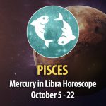 Pisces - Mercury in Libra Horoscope