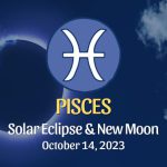 Pisces - Solar Eclipse & New Moon Horoscope