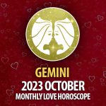 Gemini - 2023 October Monthly Love Horoscope