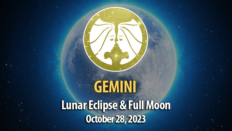 Gemini - Lunar Eclipse & Full Moon Horoscope