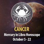 Cancer - Mercury in Libra Horoscope