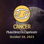 Cancer - Pluto in Direct in Capricorn Horoscope