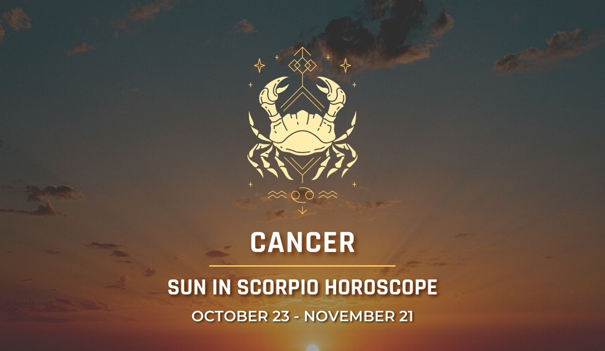 Cancer - Sun in Scorpio Horoscope