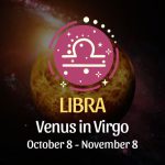 Libra - Venus in Virgo Horoscope