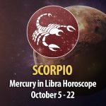 Scorpio - Mercury in Libra Horoscope