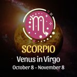 Scorpio- Venus in Virgo Horoscope