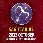 Sagittarius - 2023 October Monthly Love Horoscope