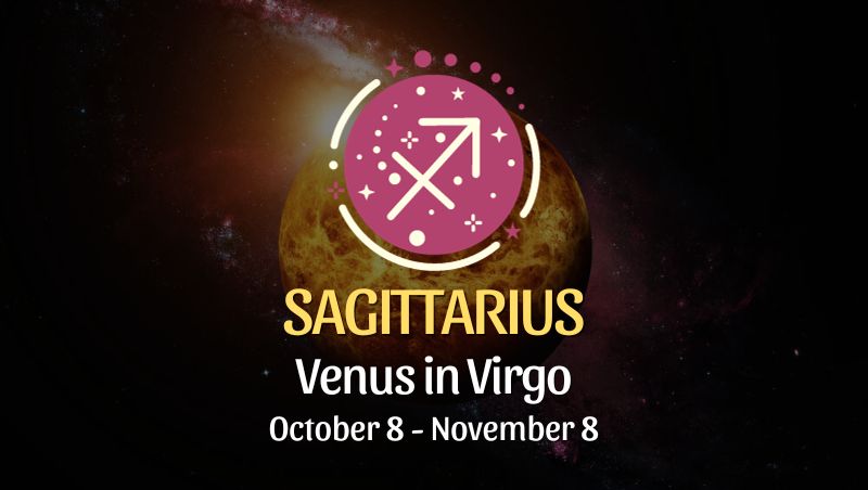 Sagittarius - Venus in Virgo Horoscope
