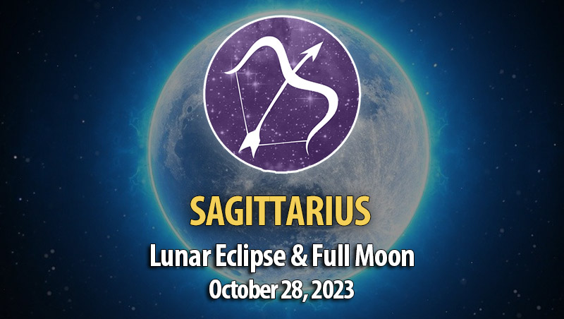 Sagittarius - Lunar Eclipse & Full Moon Horoscope