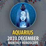 Aquarius - 2023 December Monthly Horoscope