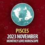 Pisces - 2023 November Monthly Love Horoscope