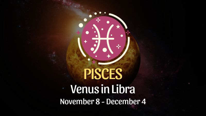 Pisces - Venus in Libra Horoscope