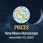 Pisces - New Moon Horoscope November 13, 2023