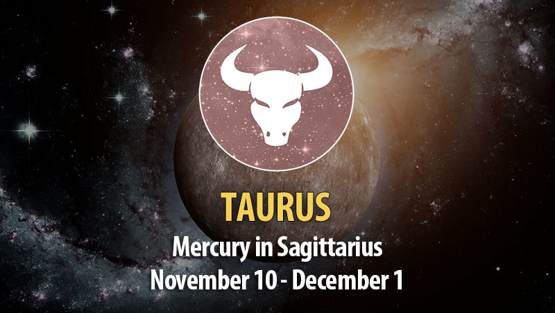 Taurus - Mercury in Sagittarius Horoscope