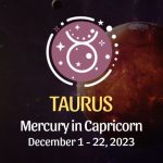 Taurus - Mercury in Capricorn Horoscope