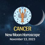 Cancer - New Moon Horoscope November 13, 2023