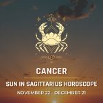 Cancer - Sagittarius Season Horoscope