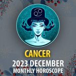 Cancer - 2023 December Monthly Horoscope
