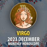 Virgo - 2023 December Monthly Horoscope
