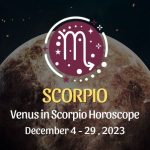 Scorpio - Venus in Scorpio Horoscope