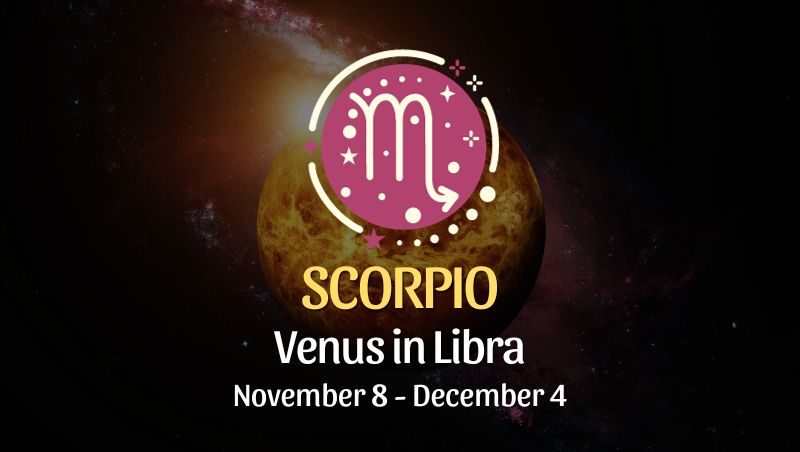 Scorpio - Venus in Libra Horoscope