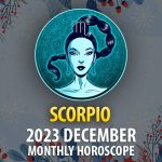 Scorpio - 2023 December Monthly Horoscope