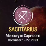 Sagittarius - Mercury in Capricorn Horoscope