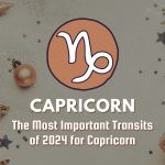 The Most Important Transits of 2024 For Capricorn