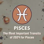 The Most Important Transits of 2024 For Pisces