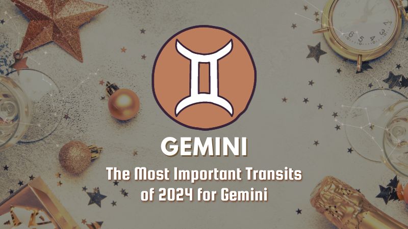 The Most Important Transits of 2024 For Gemini
