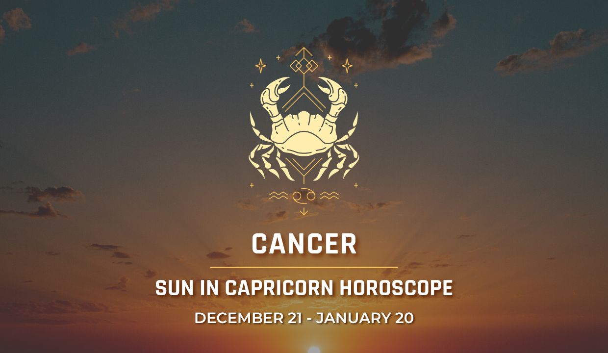 Cancer - Sun in Capricorn Horoscope