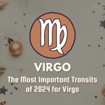 The Most Important Transits of 2024 For Virgo