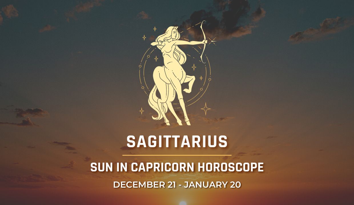 Sagittarius - Sun in Capricorn Horoscope