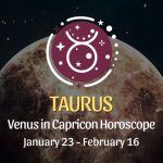 Taurus - Venus in Scorpio Horoscope