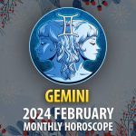 February 2024: Navigating the Geminian Whirlwind