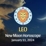 Leo - New Moon Horoscope January 11, 2024