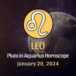 Leo - Pluto in Aquarius Horoscope