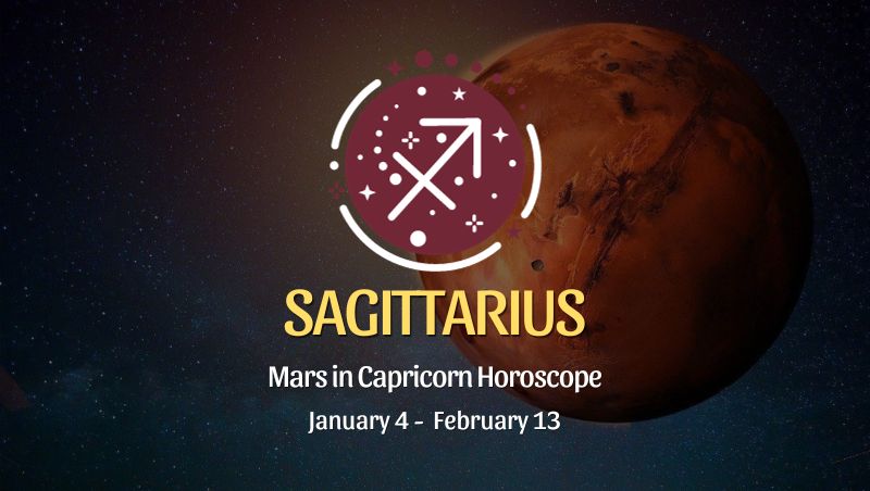 Sagittarius - Mars in Capricorn Horoscope
