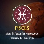 Pisces - Mars in Aquarius Horoscope