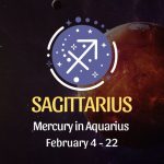Sagittarius - Mercury in Aquarius Horoscope