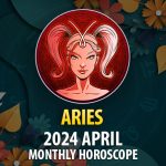 Aries - 2024 April Monthly Horoscope