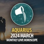 Aquarius - 2024 March Monthly Love Horoscope