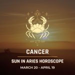 Cancer - Sun in Aries Horoscope