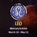 Leo - Mercury in Aries Horoscope