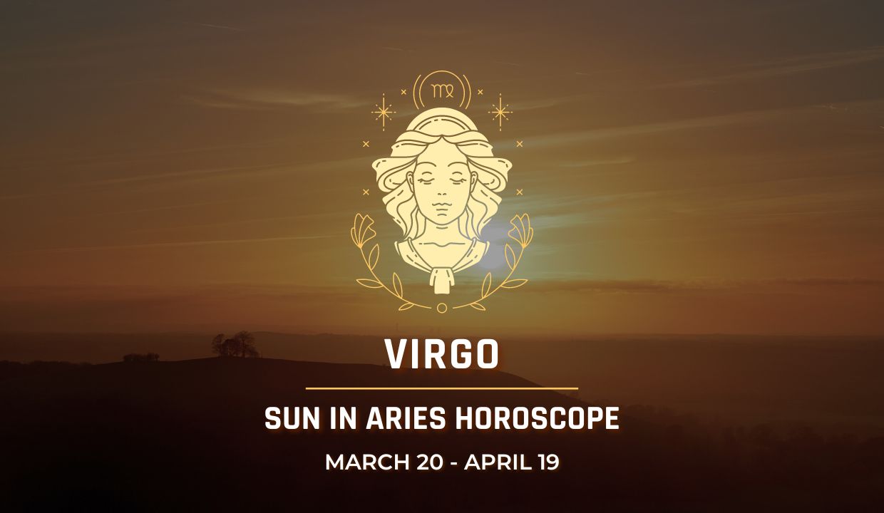 Virgo - Sun in Aries Horoscope