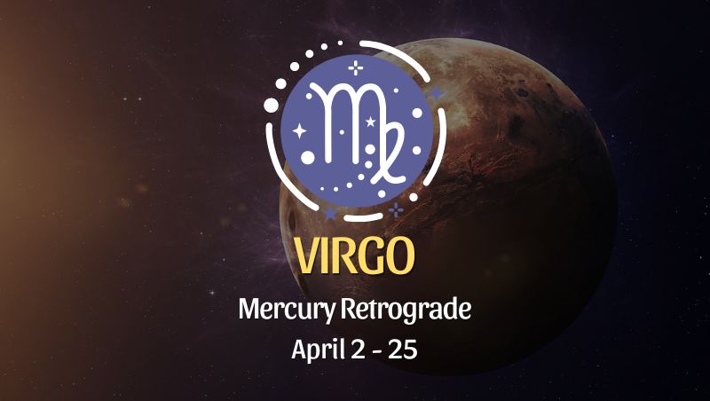 Virgo - Mercury Retrograde Horoscope
